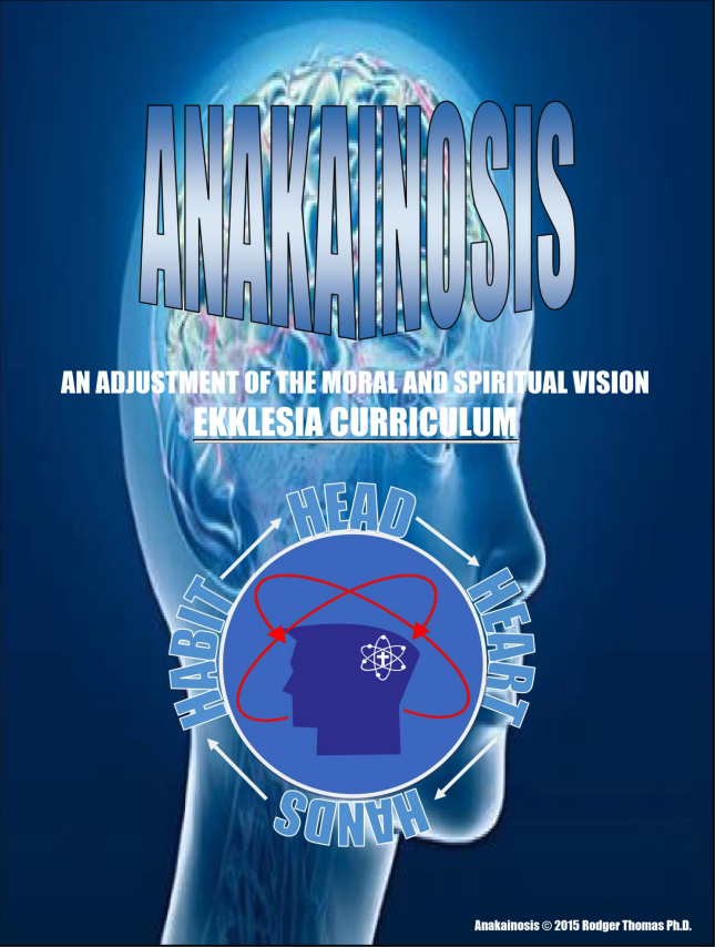 Anakainosis Program written by Dr. Rodger Allen Thomas